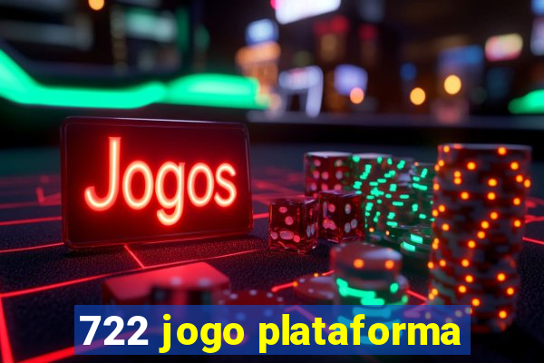 722 jogo plataforma